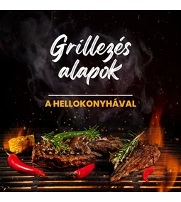 A grillezés alapjai