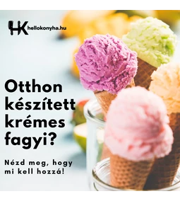 Tuti tippek az otthon készített, krémes fagyihoz!